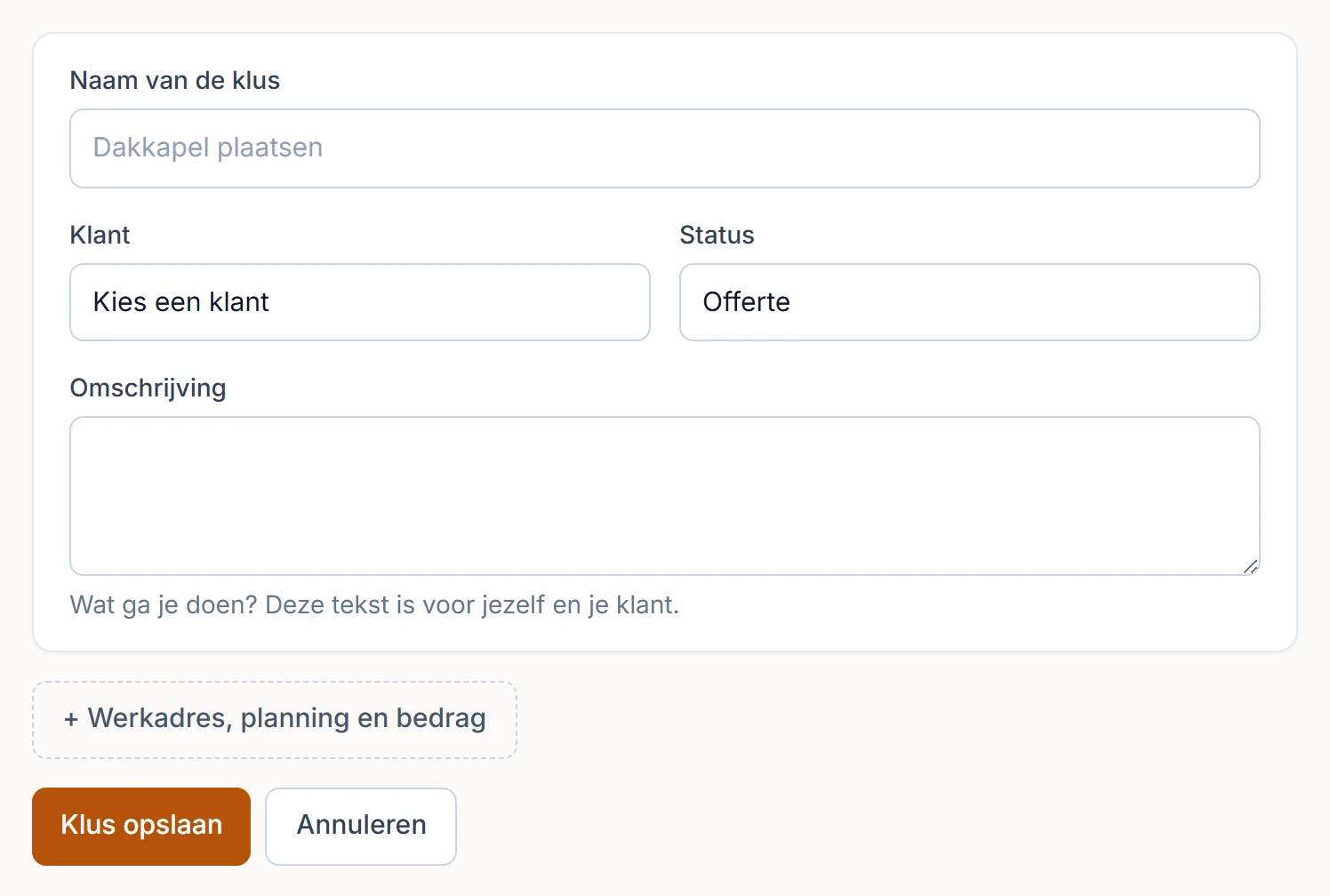 Het formulier voor een nieuwe klus in Vakwerk: naam, klant, status en omschrijving.